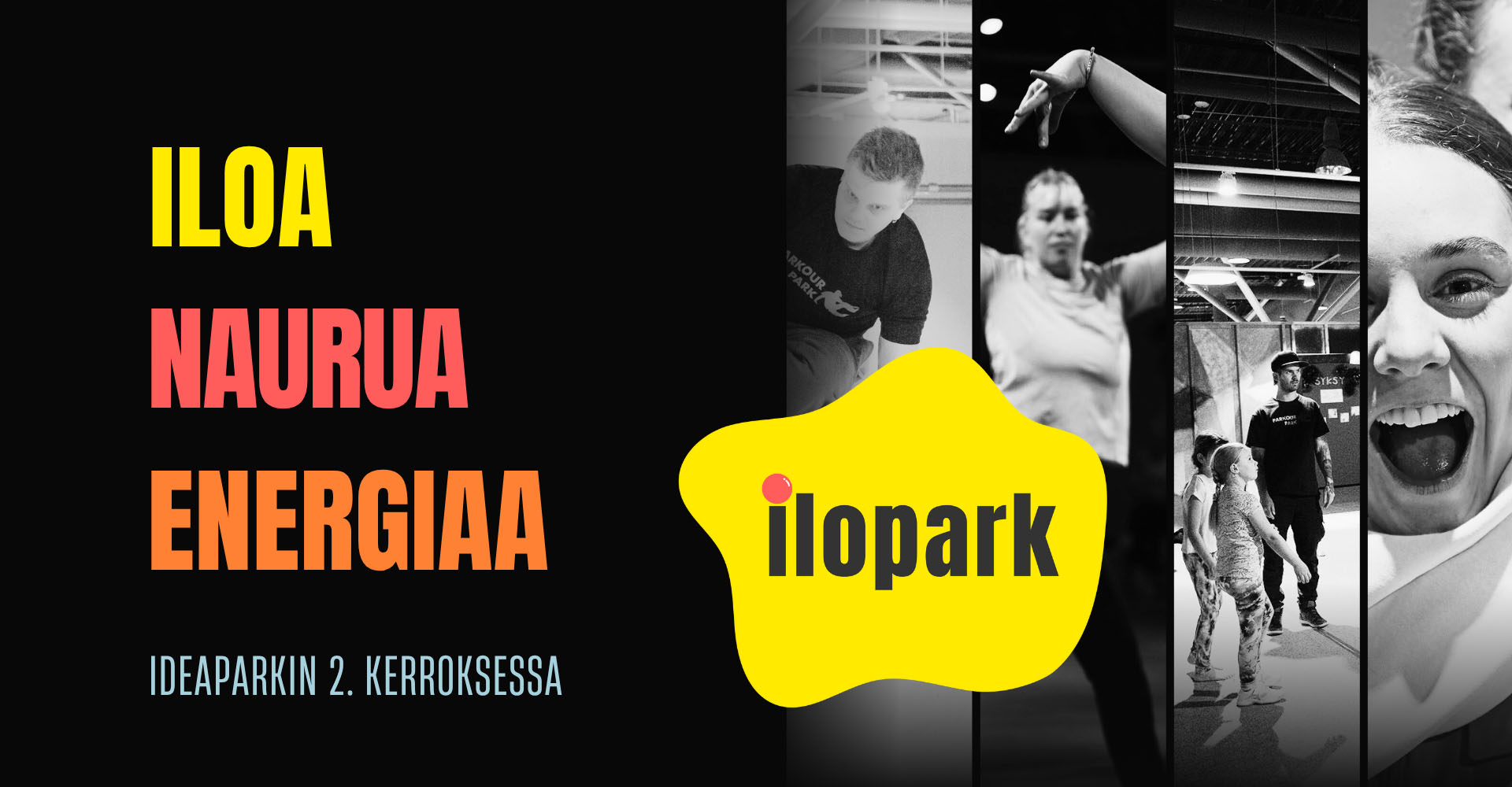 ilopark • iloa, naurua ja energiaa
